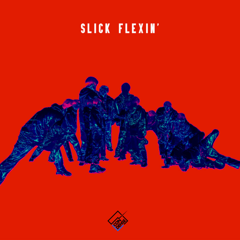DIGITAL SINGLE 「SLICK FLEXIN’」リリース!!